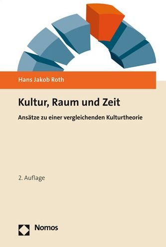 Cover for Roth · Kultur, Raum und Zeit (Book) (2020)
