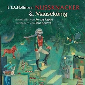 Cover for E.t.a. Hoffmann · Nussknacker &amp; MausekÃ¶nig (Buch)
