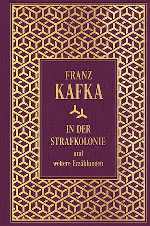 Franz Kafka · In der Strafkolonie und weitere Erzählungen (Bog) (2024)