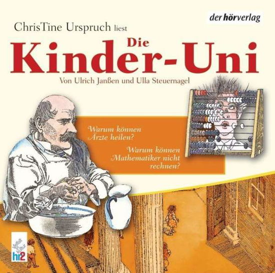 Cover for Ulrich Janßen · Die Kinder-Uni 3. Warum können Ärzte heilen? / Warum können Mathematiker nicht rechnen? CD (CD) (2005)