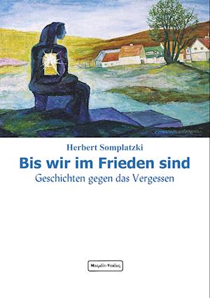 Cover for Herbert Somplatzki · Bis wir im Frieden sind (Paperback Book) (2005)