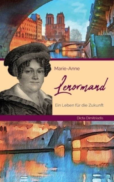 Cover for Dicta Dimitriadis · Marie-Anne Lenormand (Paperback Book) (2022)