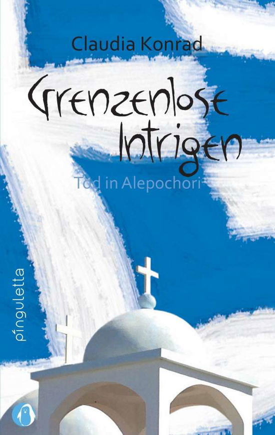 Cover for Claudia Konrad · Grenzenlose Intrigen (Paperback Book) (2017)