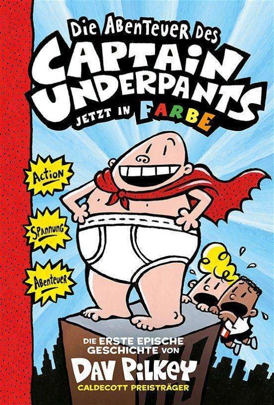 Abenteuer von Captain Underpants - Pilkey - Böcker -  - 9783948638078 - 