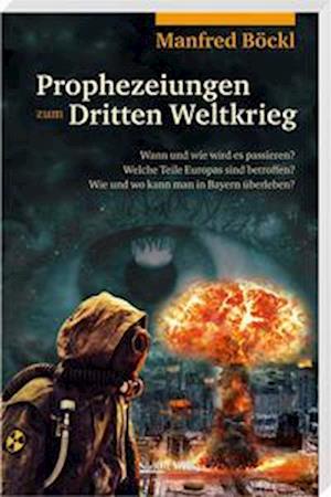 Cover for Manfred Böckl · Prophezeiungen zum Dritten Weltkrieg (Book) (2022)