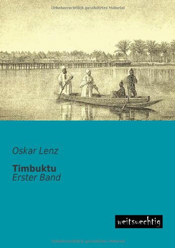 Cover for Oskar Lenz · Timbuktu: Erster Band (Pocketbok) (2013)