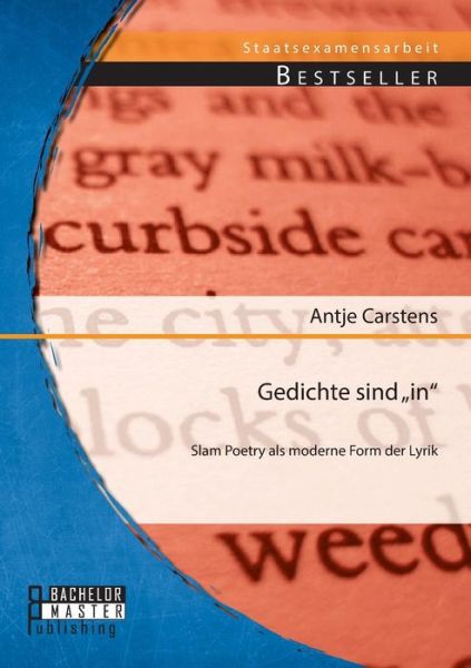 Cover for Antje Carstens · Gedichte sind &quot;in: Slam Poetry als moderne Form der Lyrik (Paperback Book) (2014)