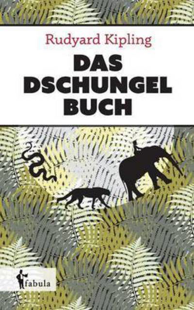 Cover for Rudyard Kipling · Das Dschungelbuch (Taschenbuch) (2022)