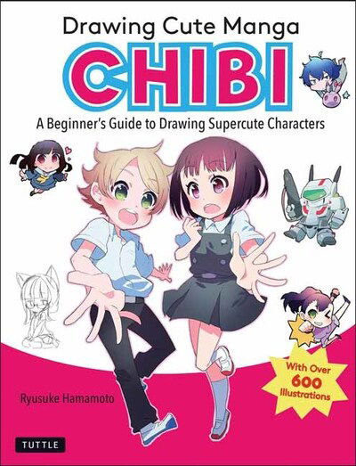 Cover for Ryusuke Hamamoto · Drawing Cute Manga Chibi: A Beginner's Guide to Drawing Super Cute Characters (Paperback Bog) (2020)