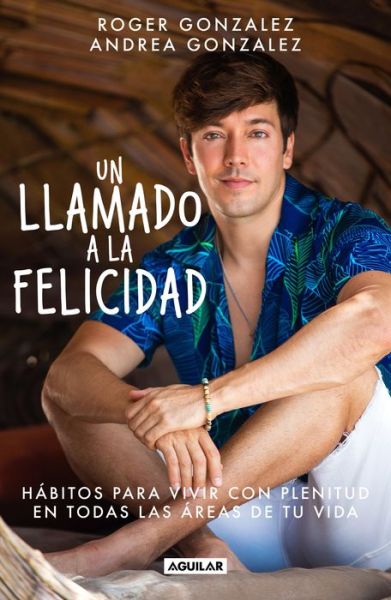 Cover for Roger Gonzalez · Un llamado a la felicidad (Paperback Book) (2022)