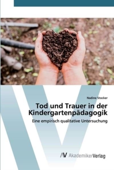 Cover for Stocker · Tod und Trauer in der Kindergar (Bog) (2019)