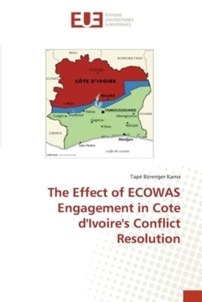 Cover for Kama · The Effect of ECOWAS Engagement in (Bog) (2018)