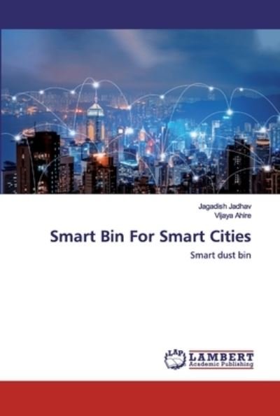 Cover for Jadhav · Smart Bin For Smart Cities (Bog) (2020)