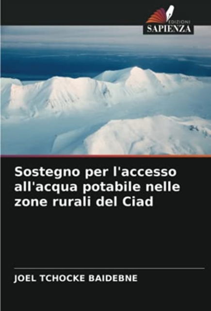 Cover for Joel Tchocke Baidebne · Sostegno per l'accesso all'acqua potabile nelle zone rurali del Ciad (Paperback Book) (2021)