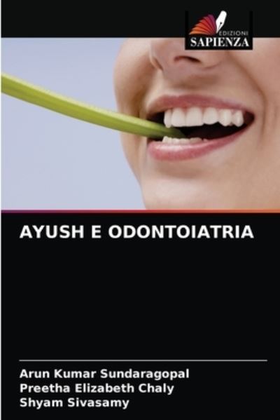 Cover for Arun Kumar Sundaragopal · Ayush E Odontoiatria (Paperback Book) (2021)