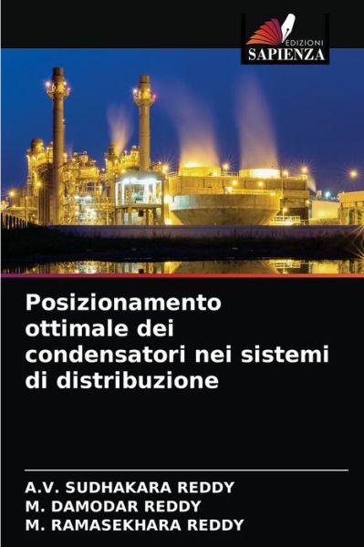 Cover for A V Sudhakara Reddy · Posizionamento ottimale dei condensatori nei sistemi di distribuzione (Pocketbok) (2021)