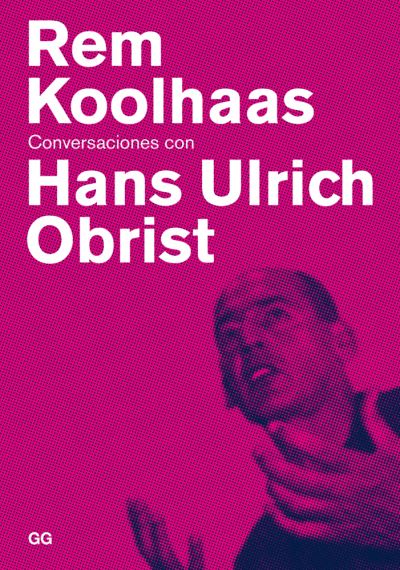 Cover for Hans Ulrich obrist · Rem Koolhaas (Paperback Book) (2010)