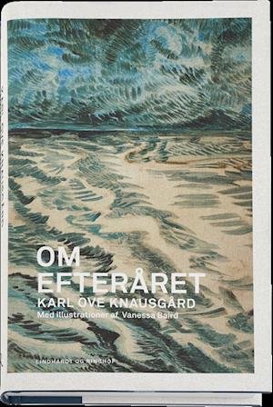 Cover for Karl Ove Knausgård · Knausgård Årstiderne: Om efteråret (Bound Book) [1th edição] (2016)