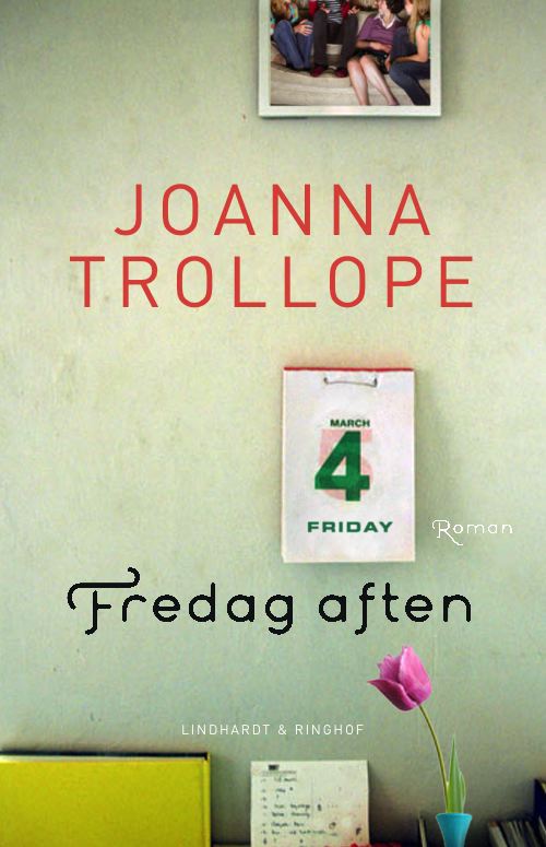 Cover for Joanna Trollope · Fredag aften (Bound Book) [1. wydanie] (2009)