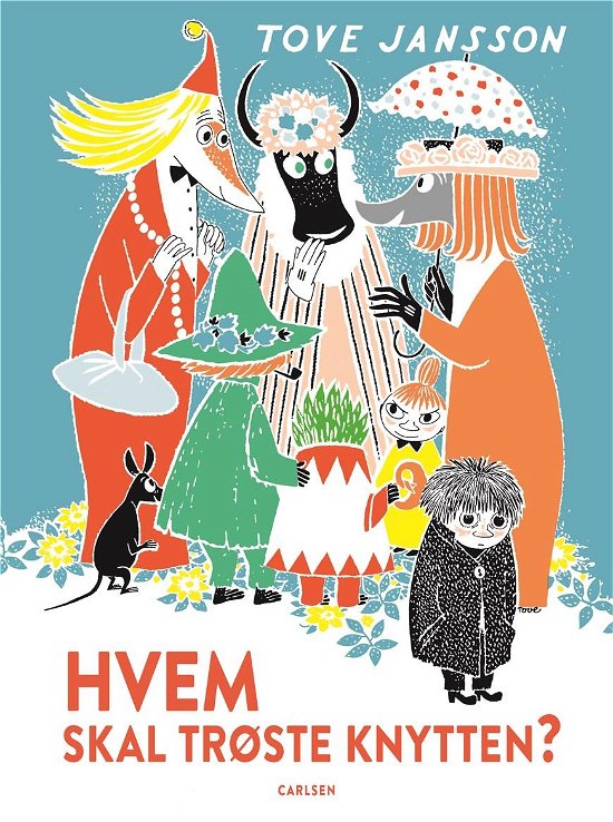 Cover for Tove Jansson · Mumitrolden: Hvem skal trøste Knytten? (Bound Book) [1th edição] (2020)