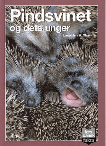Cover for Lars-Henrik Olsen · Læs dansk fakta.: Pindsvinet og dets unger (Gebundesens Buch) [1. Ausgabe] (2004)