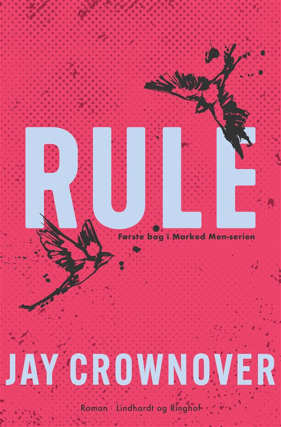 Jay Crownover · Marked Men: Rule (Sewn Spine Book) [1º edição] (2024)