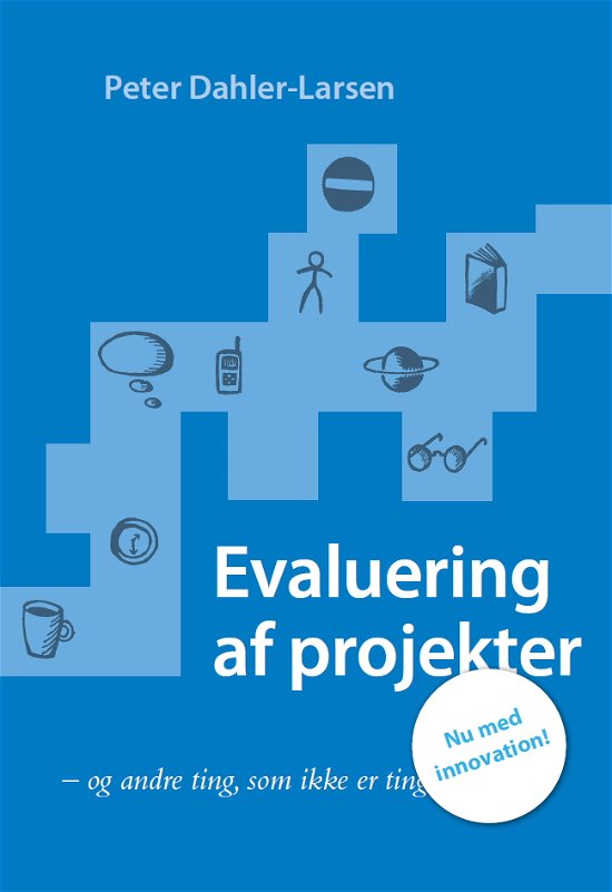 Cover for Peter Dahler-Larsen · Evaluering af projekter (Buch) [2. Ausgabe] (2018)