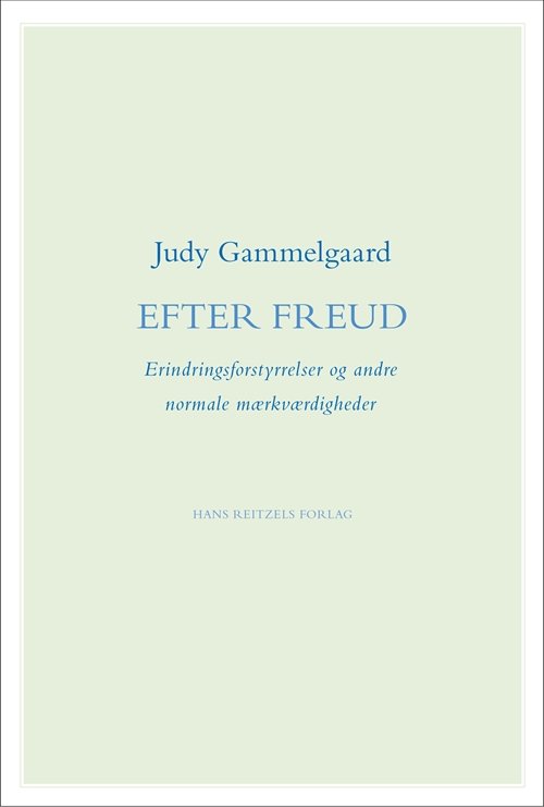 Cover for Judy Gammelgaard · Efter Freud (Sewn Spine Book) [1º edição] (2018)