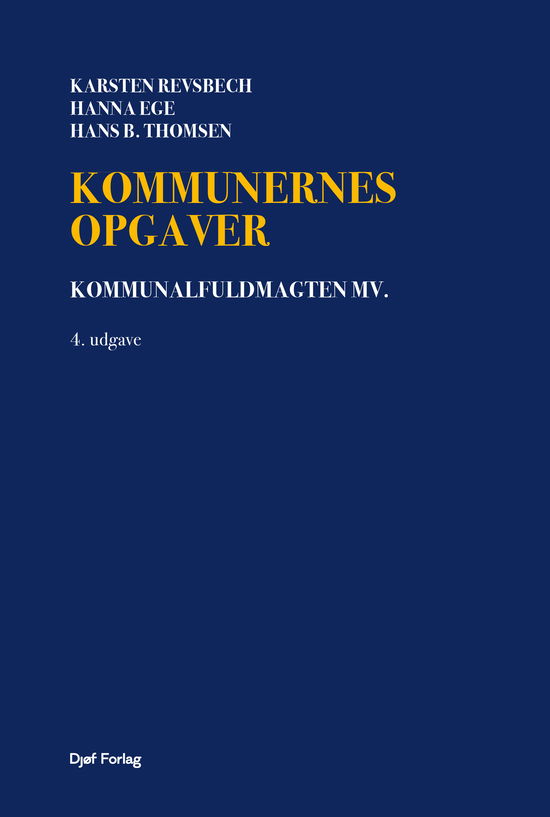 Cover for Karsten Revsbch, Hans B. Thomse, Hanna Ege · Kommunernes opgaver (Sewn Spine Book) [4th edition] (2023)