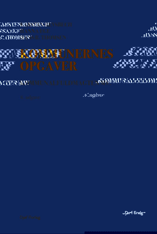 Kommunernes opgaver - Karsten Revsbch, Hans B. Thomse, Hanna Ege - Books - Djøf forlag - 9788757451078 - July 20, 2023