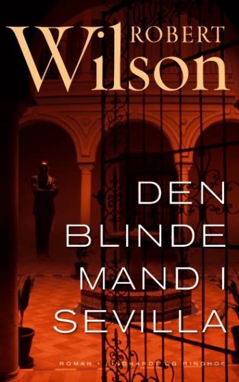 Cover for Robert Wilson · Den blinde mand i Sevilla (Paperback Book) [2. wydanie] (2007)