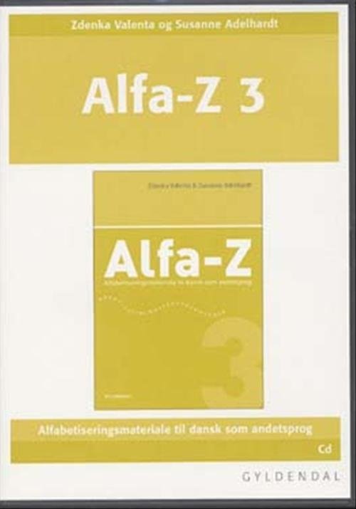 Cover for Zdenka Valenta; Susanne Adelhardt · Alfa-Z - Ny: Alfa-Z 3 Lærer-cd (CD) [1. Ausgabe] (2006)