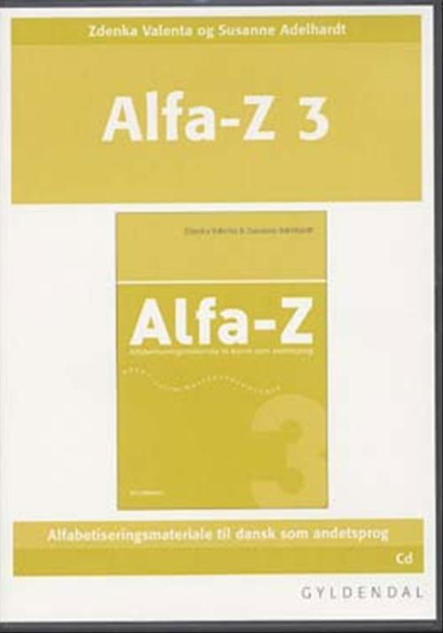 Cover for Zdenka Valenta; Susanne Adelhardt · Alfa-Z - Ny: Alfa-Z 3 Lærer-cd (CD) [1. wydanie] (2006)