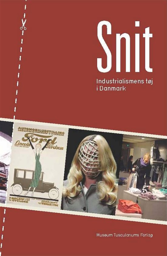 Cover for Solveig Hoberg, Helle Leilund, Marie Riegels Melchior og Kirsten Toftegaard (Red.) · Snit (Sewn Spine Book) [1e uitgave] (2011)