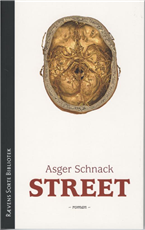 Cover for Asger Schnack · Rævens sorte bibliotek: Street (Sewn Spine Book) [1th edição] (2008)
