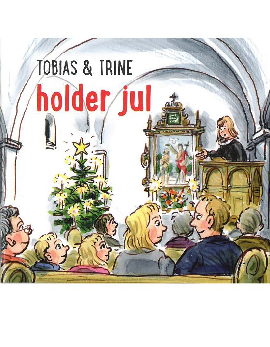Cover for Malene Fenger-Grøndahl · Tobias &amp; Trine: Tobias &amp; Trine holder jul (Sewn Spine Book) [1º edição] (2019)