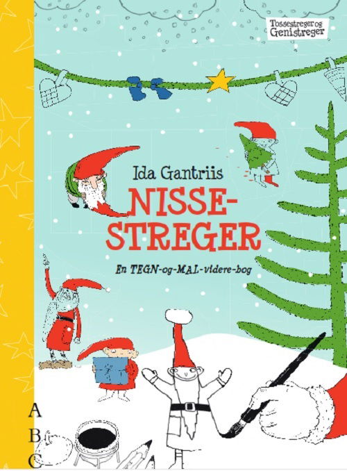 Cover for Ida Gantriis · Tossestreger og genistreger: Nissestreger (Sewn Spine Book) [2e uitgave] (2023)