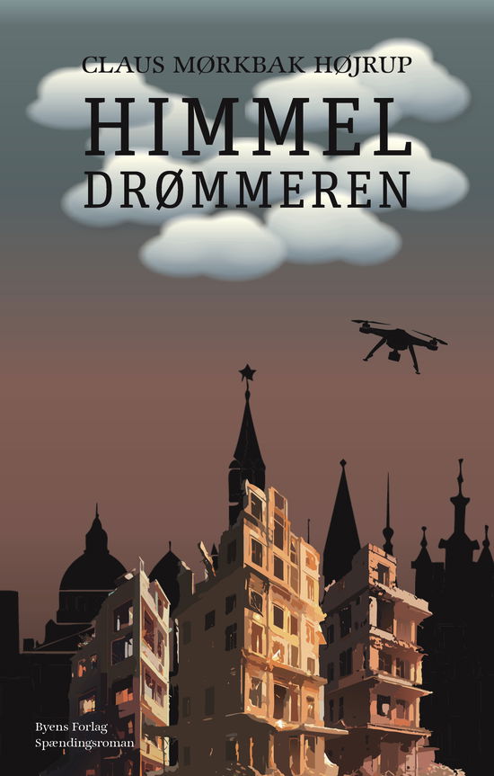 Cover for Claus Mørkbak Højrup · Himmeldrømmeren (Sewn Spine Book) [1st edition] (2025)