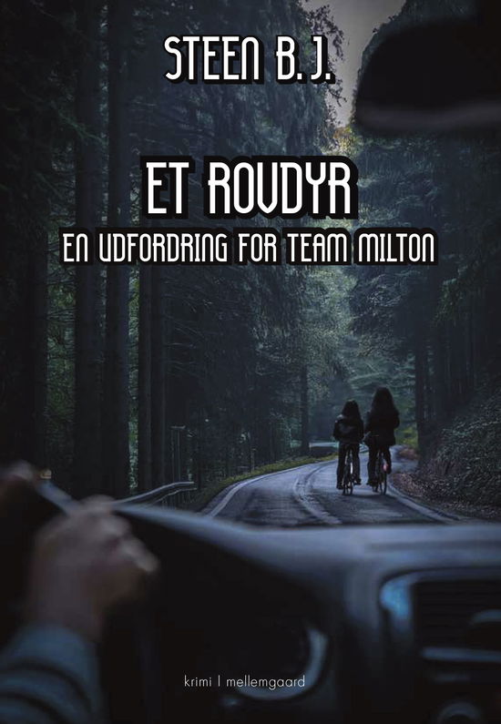 Cover for Steen B.J. · En udfordring for Team Milton: Et rovdyr (Taschenbuch) [1. Ausgabe] (2024)