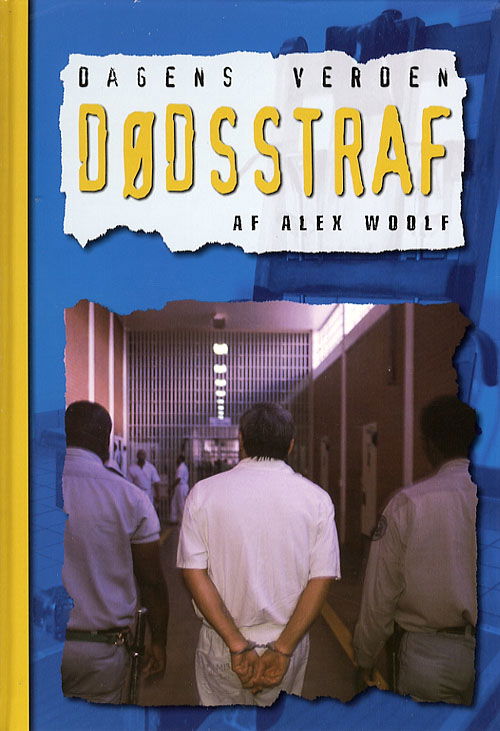 Cover for Alex Woolf · Dødsstraf (Bound Book) [1st edition] (2006)