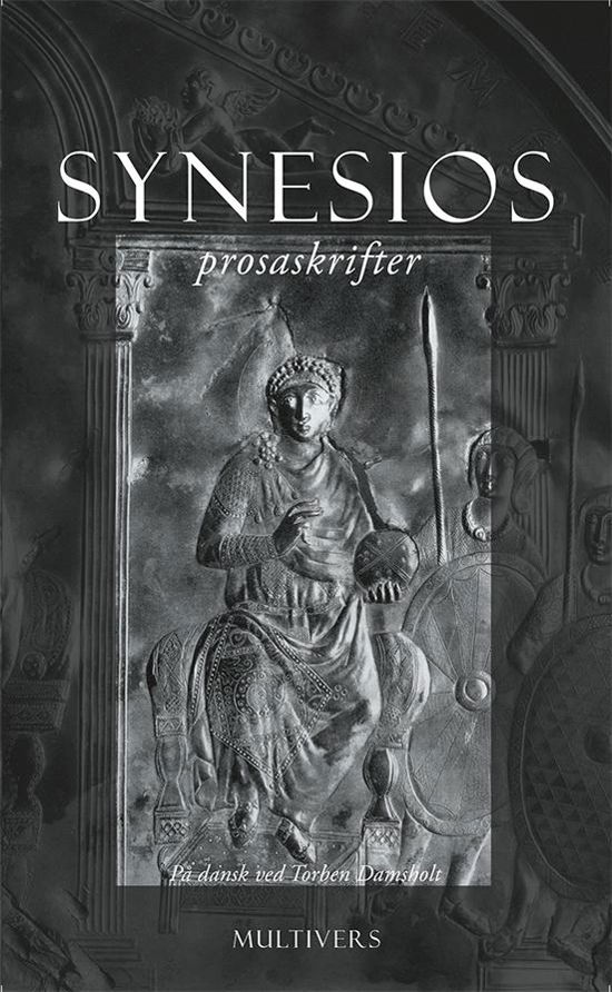 Cover for Synesios · Multivers Klassiker: Synesios: Prosaskrifter (Sewn Spine Book) [1º edição] (2015)