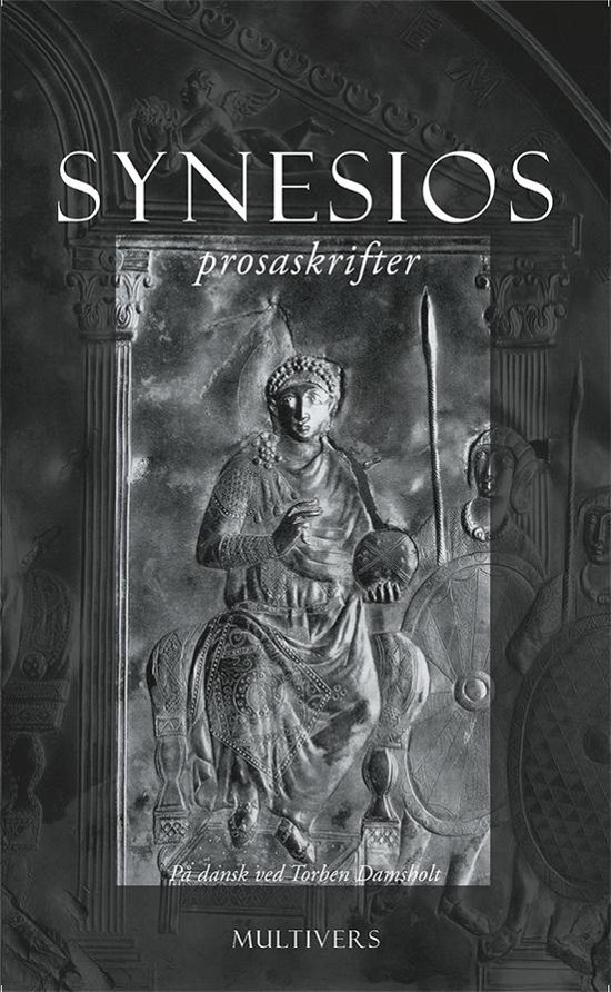 Cover for Synesios · Multivers Klassiker: Synesios: Prosaskrifter (Sewn Spine Book) [1er édition] (2015)