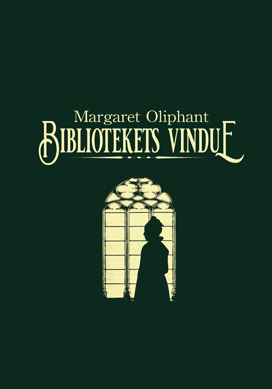 Margaret Oliphant · Bibliotekets vindue (Paperback Book) [1.º edición] (2024)