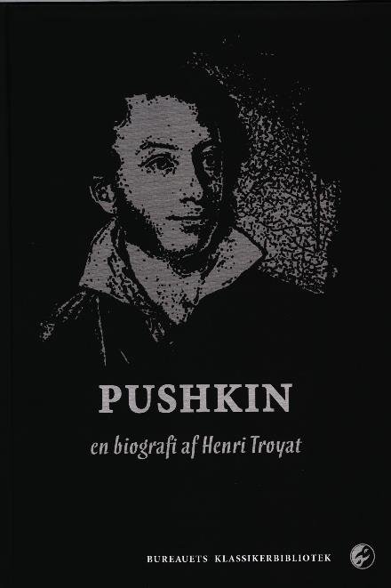 Cover for Henri Troyat · Pushkin (Sewn Spine Book) [1st edition] (2017)