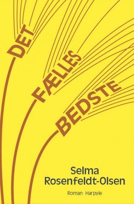 Cover for Selma Rosenfeldt-Olsen · Det fælles bedste (Sewn Spine Book) [1e uitgave] (2022)