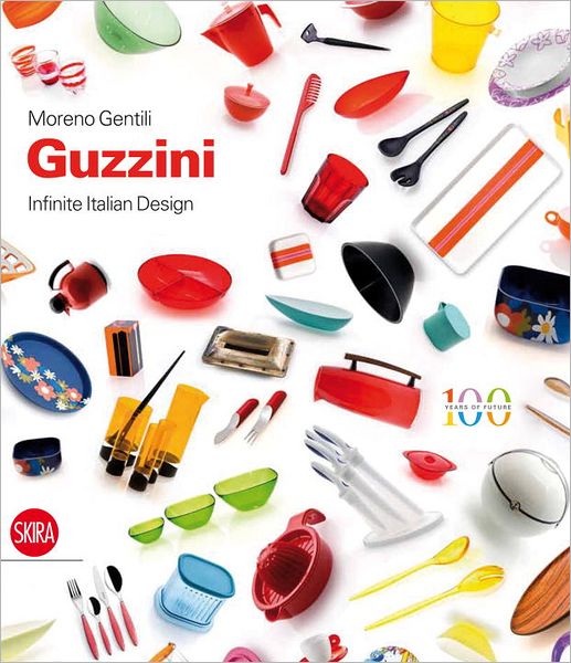 Cover for Moreno Gentili · Guzzini: Infinite Italian Design (Hardcover Book) (2012)