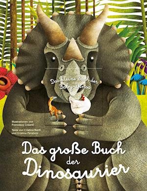 Cover for Cristina Banfi · Das große Buch der Dinosaurier. Das kleine Buch der Baby-Dinos (Hardcover bog) (2021)