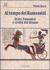 Cover for Natale Barca · Al Tempo Dei Ramessidi. Stato Faraonico E Civilta Del Bronzo (Book)