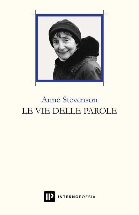 Cover for Anne Stevenson · Le Vie Delle Parole. Testo Inglese A Fronte (Book)