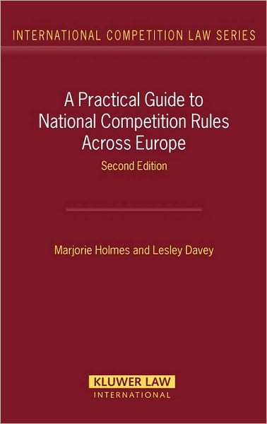 Cover for Marjorie Holmes · A Practical Guide to National Competition Rules Across Europe (Hardcover Book) [2 New edition] (2007)